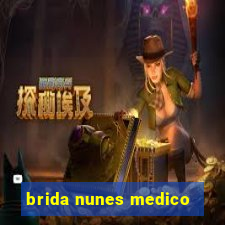 brida nunes medico